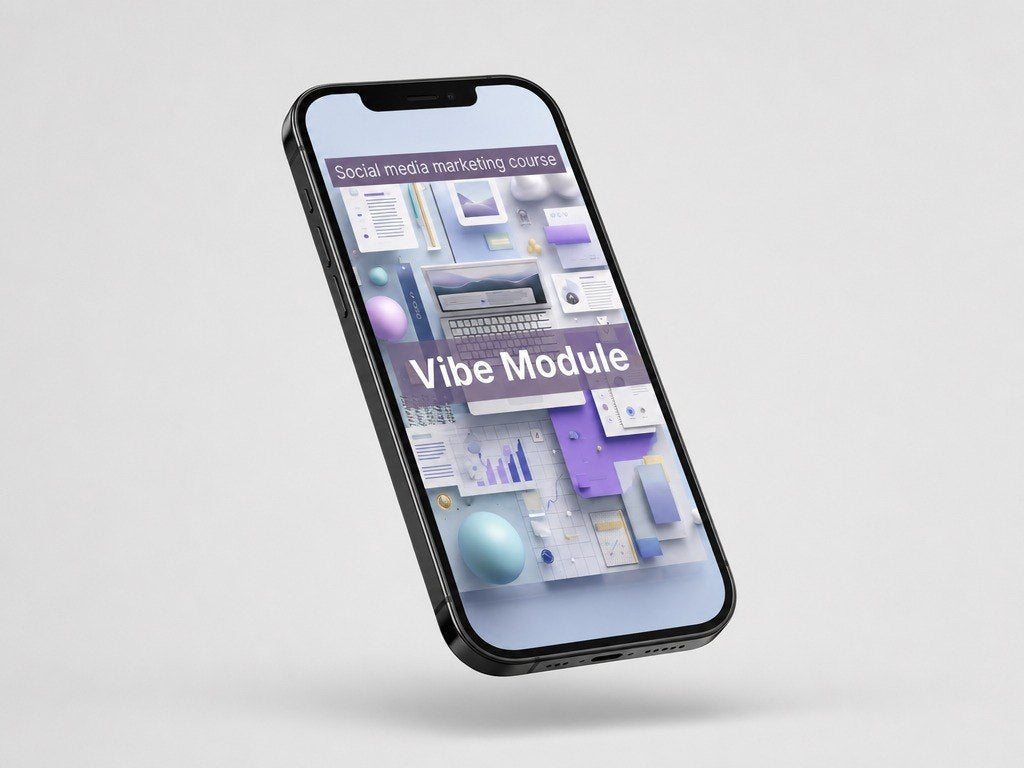 Phone displaying a social media marketing course with 'Vibe Module' text on a light gray background